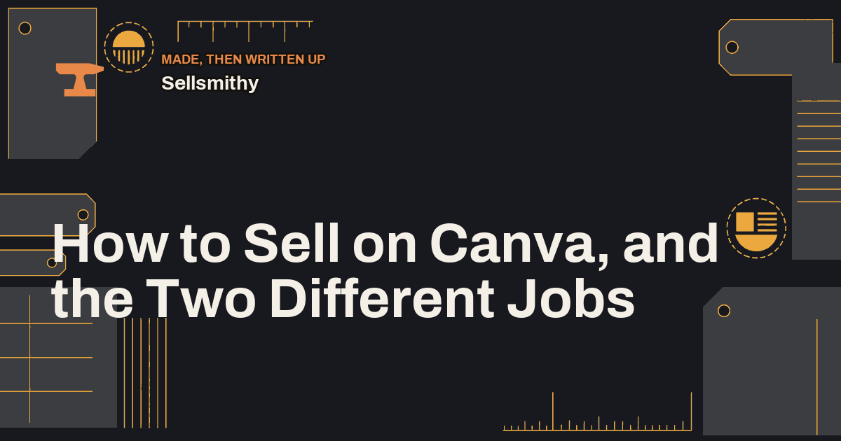 How to Sell on Canva, and the Two Different Jobs